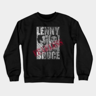 Lenny Bruce: Fearless Crewneck Sweatshirt